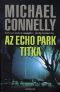 [Harry Bosch 12] • Az Echo Park titka